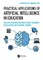 Practical Applications of Artificial Intelligence in Education