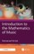 Introduction to the Mathematics of Music
