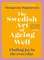 The Swedish Art of Ageing Well