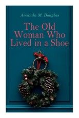 The Old Woman Who Lived in a Shoe