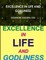 Excellence in Life and Godliness