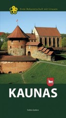 Kaunas. Erste Bekanntschaft mit Litauen