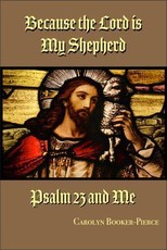 Because the Lord is My Shepherd