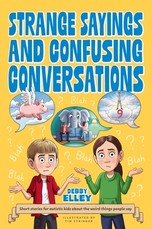 Strange Sayings and Confusing Conversations!