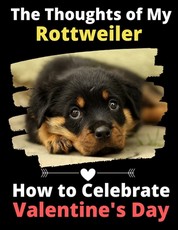 The Thoughts of My Rottweiler