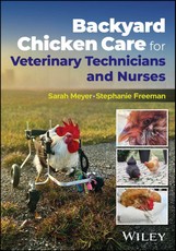 Backyard Chicken Care for Veterinary Technicians and Nurses