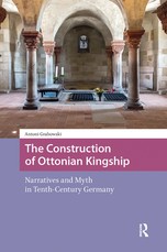 The Construction of Ottonian Kingship
