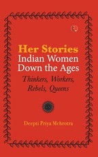 Her Stories Indian Women Down the Ages (Pb)