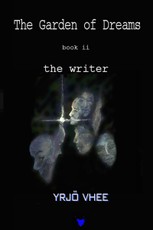 Garden of Dreams: Book II - The Writer