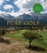 Fifty More Places to Play Golf Before You Die