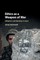 Ethics as a Weapon of War