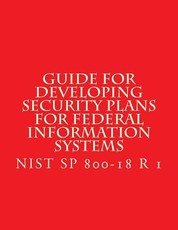 NIST SP 800-18 R 1 Developing Security Plans for Federal Information Systems