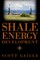 Shale Energy Development