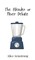 The Blender or Mixer Debate