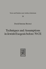 Techniques and Assumptions in Jewish Exegesis before 70 CE