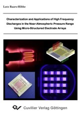 Characterization and Applications of High Frequency Discharges in the Near-Atmospheric Pressure Range Using Micro-Structured Electrode Arrays