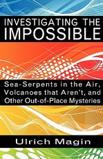 Investigating the Impossible