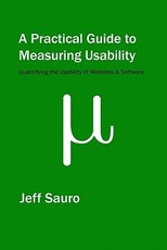 A Practical Guide to Measuring Usability