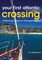 Your First Atlantic Crossing 4th edition