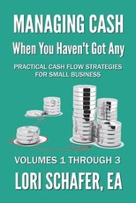 Managing Cash When You Haven't Got Any - Practical Cash Flow Strategies for Small Business