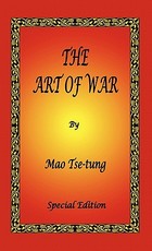 The Art of War by Mao Tse-tung - Special Edition