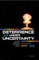Deterrence Under Uncertainty