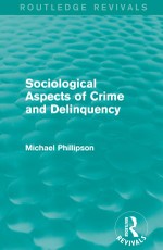Sociological Aspects of Crime and Delinquency (Routledge Revivals)