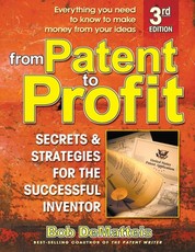 From Patent to Profit, Third Edition