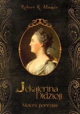 Jekaterina Didžioji: moters portretas