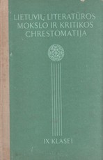 Lietuvių literatūros mokslo ir kritikos chrestomatija IX klasei