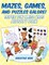 Mazes, Games, and Puzzles Galore! Super Fun Mega Kids Activity Book