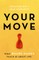 Your Move