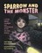 Sparrow and the Monster