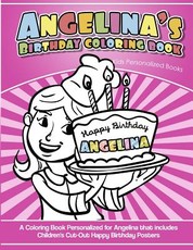 Angelina's Birthday Coloring Book Kids Personalized Books