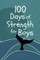 100 Days of Strength for Boys