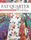 Fat Quarter Workshop