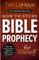 How to Study Bible Prophecy for Yourself
