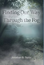 Finding Our Way Through the Fog