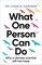 What One Person Can Do