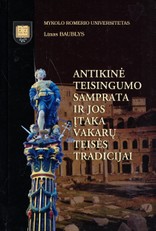 Antikinė teisingumo samprata ir jos įtaka Vakarų teisės tradicijai