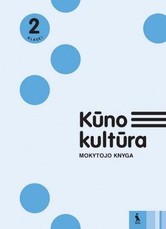 Kūno kultūra: mokytojo knyga 2 klasei