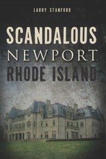 Scandalous Newport, Rhode Island