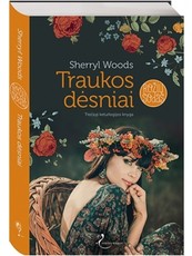 Traukos dėsniai. Rožių sodas. 3 knyga