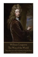 William Congreve - The Way of the World