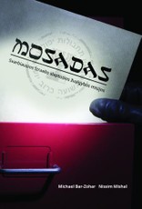 Mosadas: svarbiausios Izraelio slaptosios žvalgybos misijos