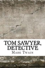 Tom Sawyer, Detective