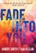 Fade Into You