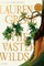 The Vaster Wilds