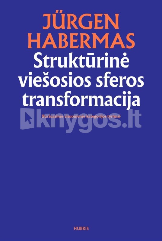 Struktūrinė viešosios sferos transformacija. Buržuazinės visuomenės ...
