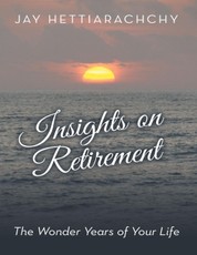 Insights On Retirement: The Wonder Years of Your Life